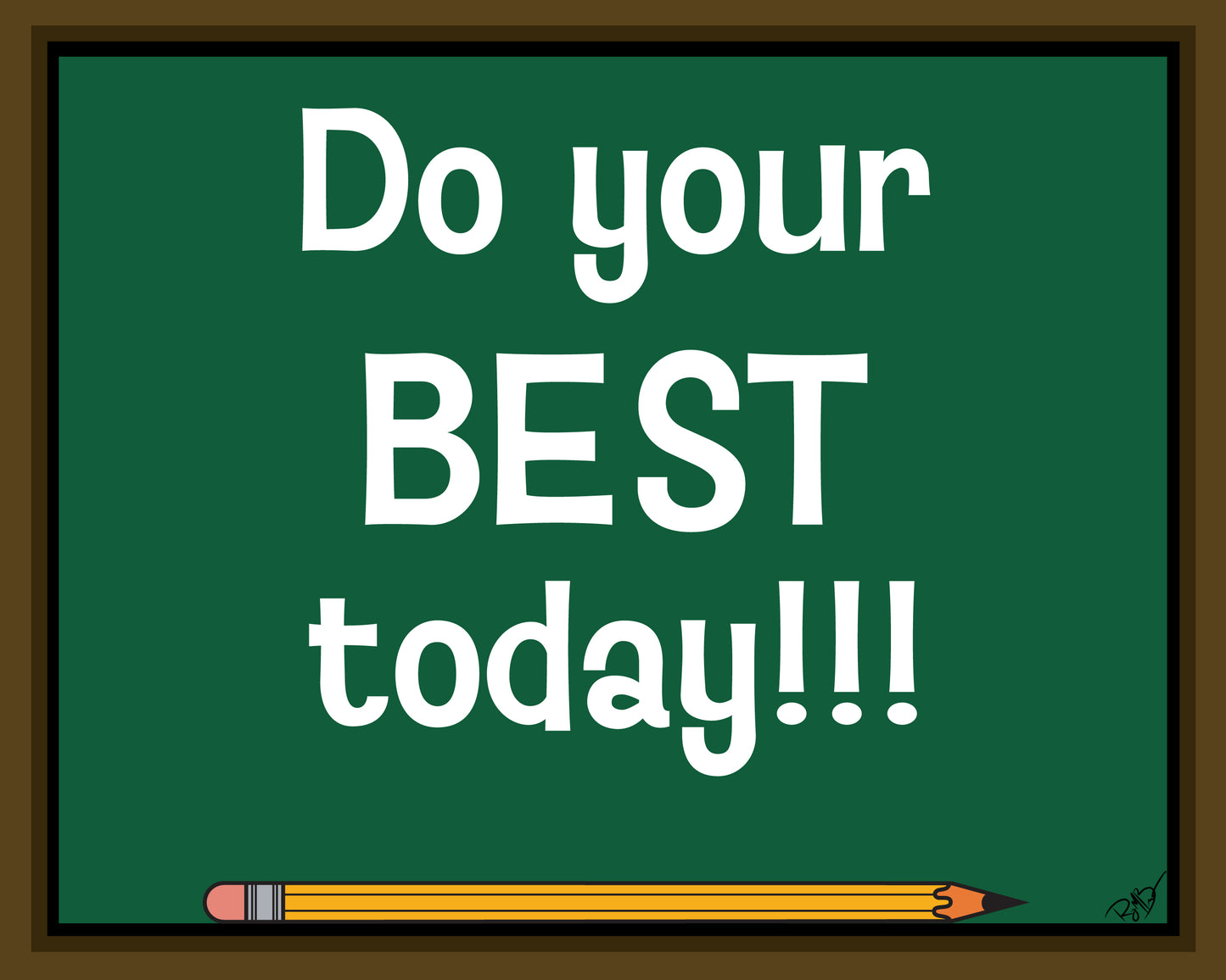 Do Your Best Today!!!